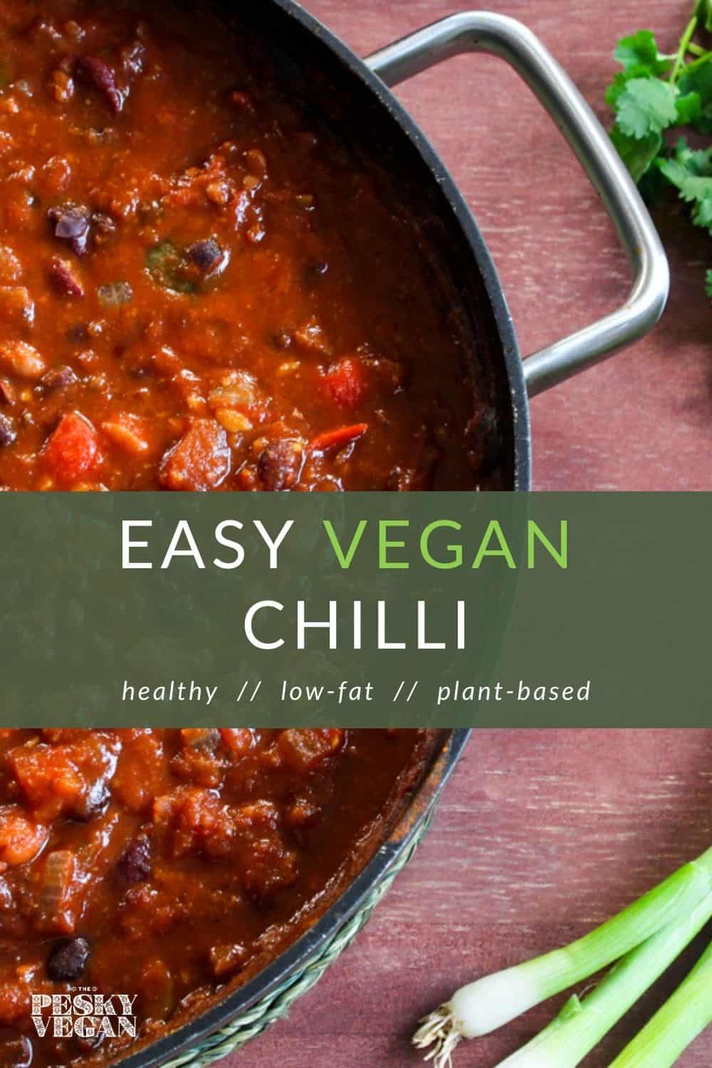 Easy Vegan Chilli Recipe - The Pesky Vegan