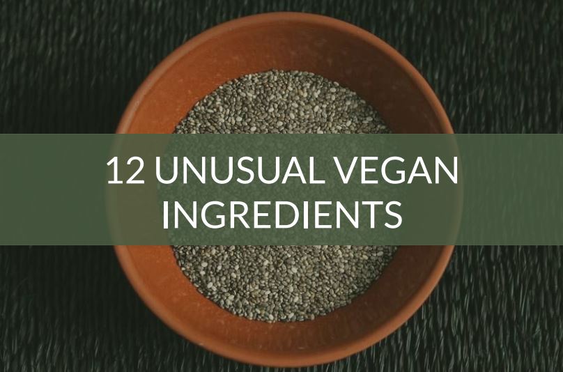 Unusual Vegan Ingredients