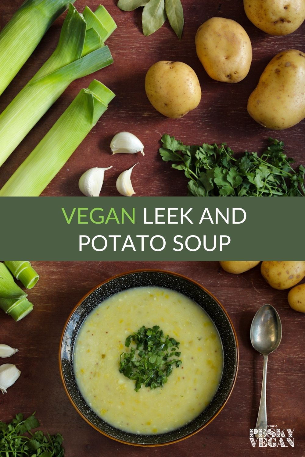 Chunky Vegan Leek and Potato Soup (Without Cream) - The Pesky Vegan
