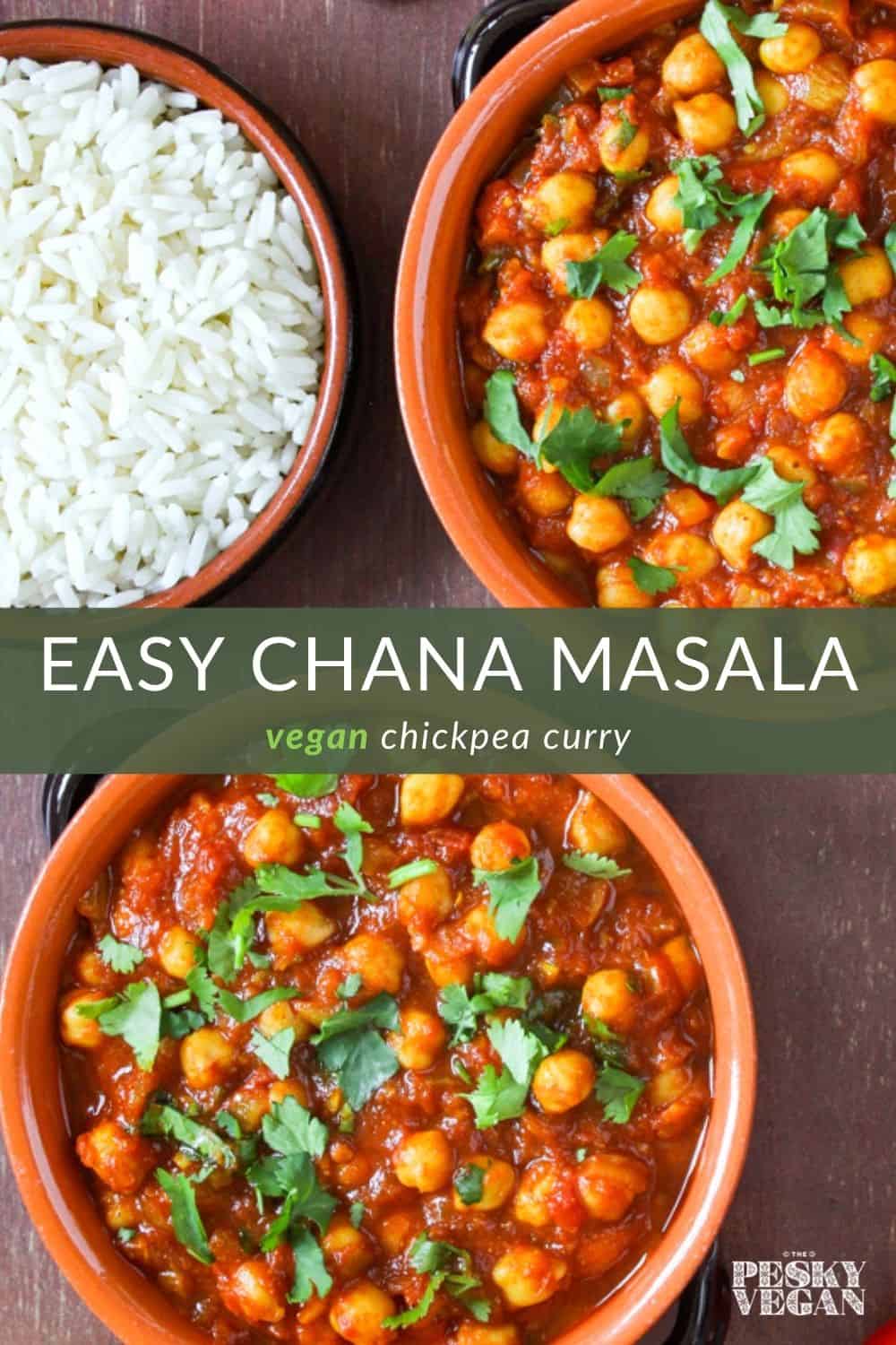 Easy Vegan Chana Masala (Chickpea Curry) - The Pesky Vegan