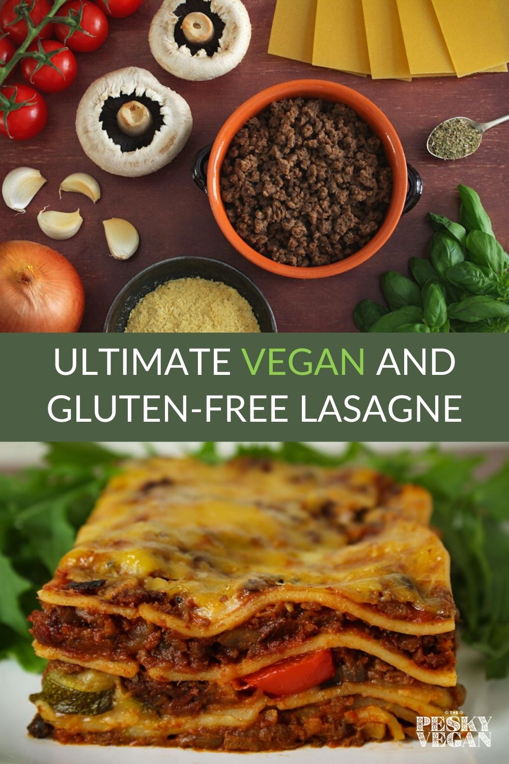 Ultimate Vegan & GlutenFree Lasagne The Pesky Vegan