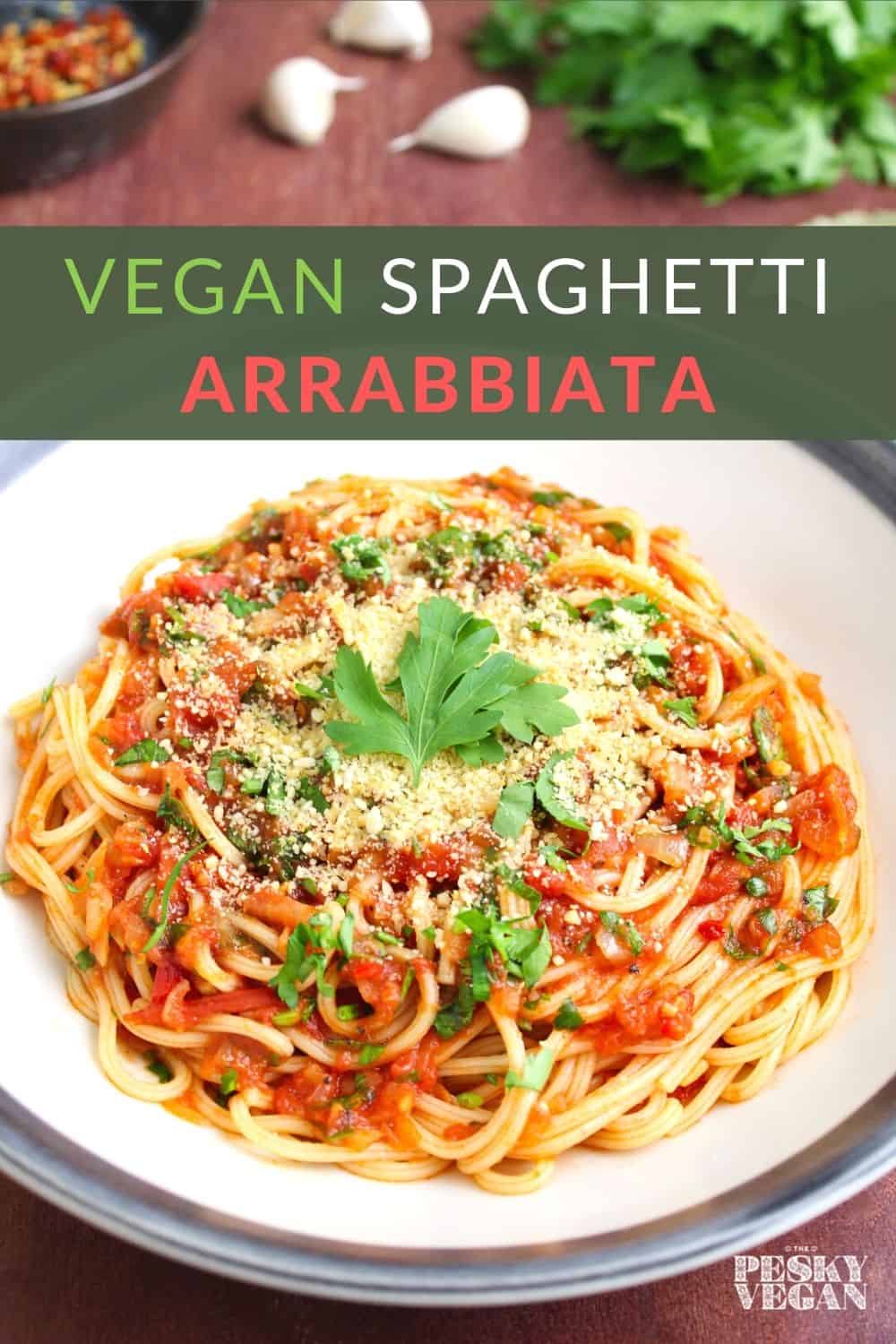 Spaghetti Arrabbiata ('Angry' Pasta Sauce) The Pesky Vegan