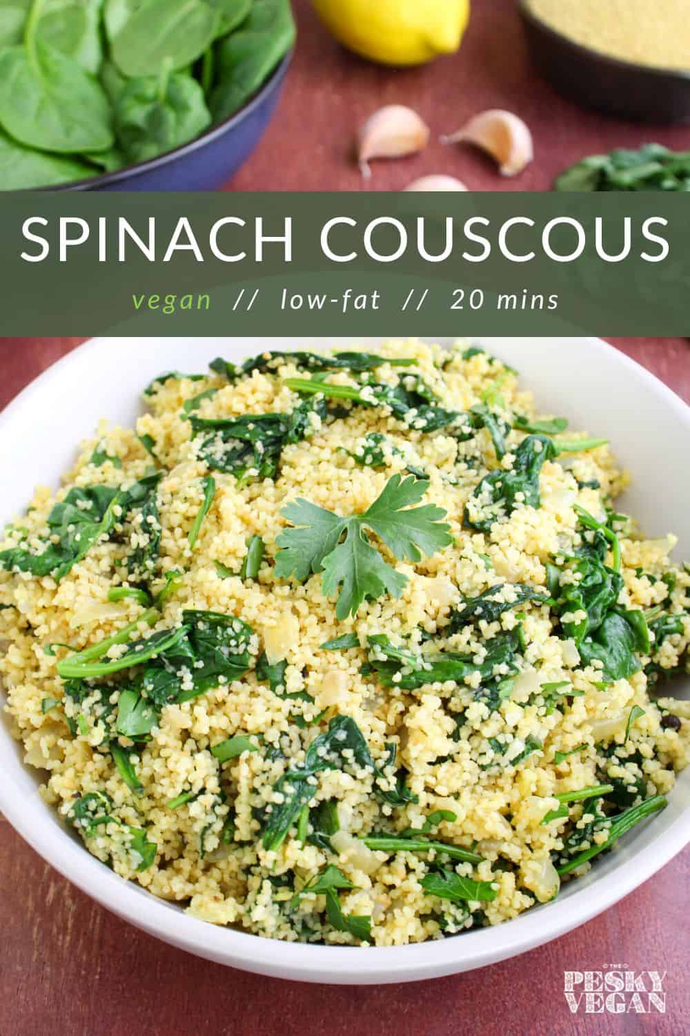 Spinach Couscous with Lemon and Garlic The Pesky Vegan