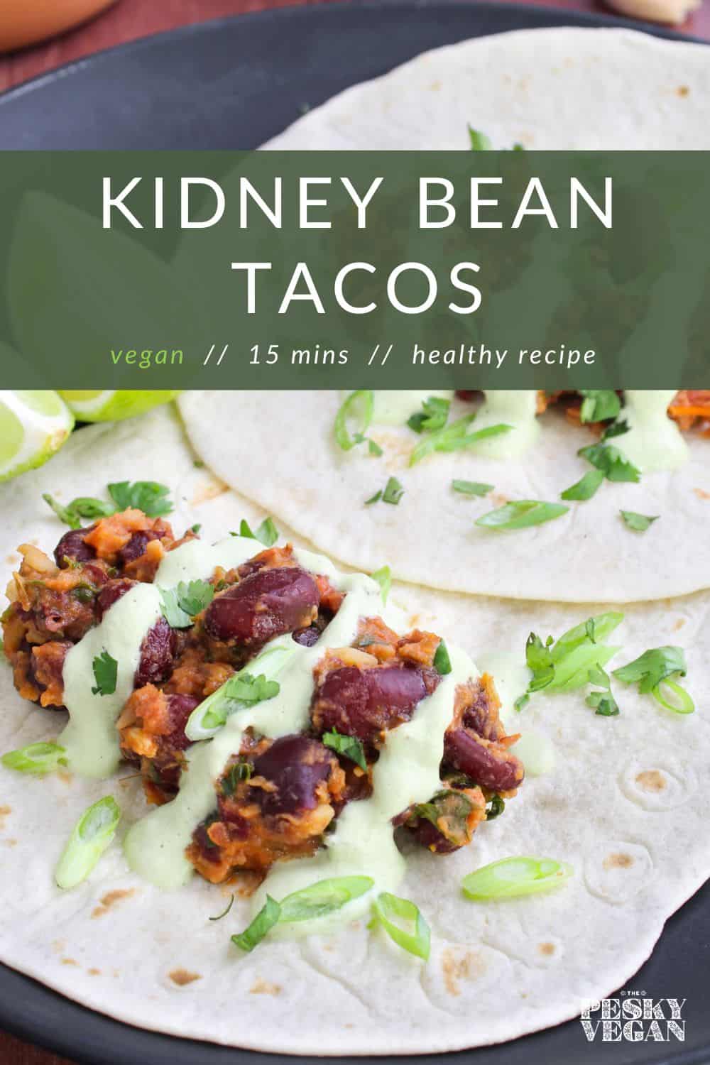 15Minute Kidney Bean Tacos (SemiMashed) The Pesky Vegan